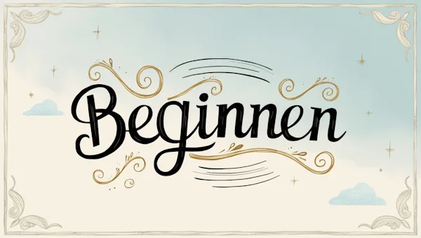 Αρχίζω - Beginnen